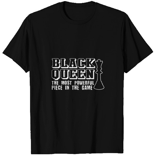 African American Proud Black Queen mosts Powerful Piece 1 T-Shirts