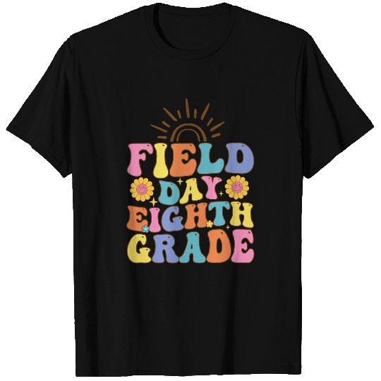 Field Day Eighth Grade  for Teacher Kids Field Day T-Shirts
