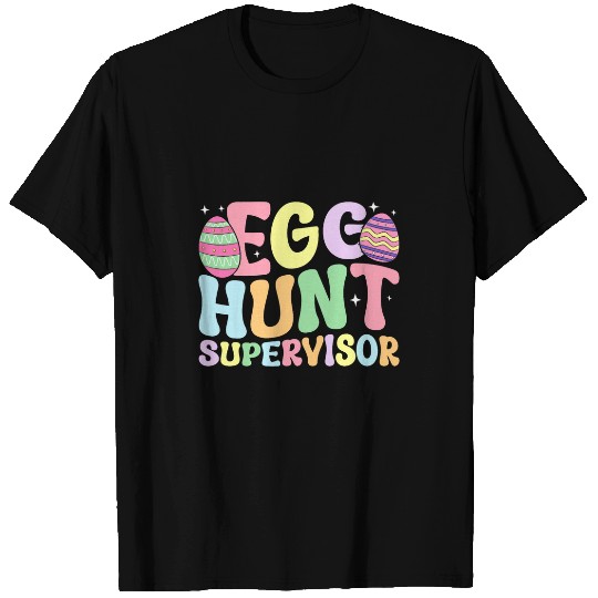 Egg Hunt Supervisor Retro Egg Hunting Party Mom Dad Easter 1 T-Shirts