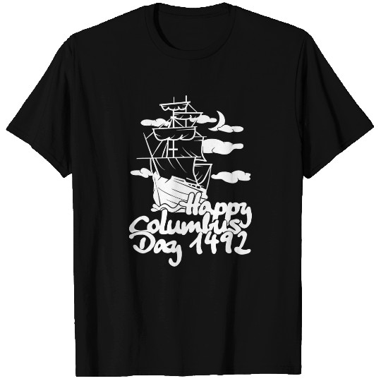 Happy Columbus Day Since 1492 Discovery Italian Explorer Fun 1 T-Shirts