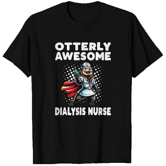 Dialysis nurses Otterly Awesome Sea Otter T-Shirts