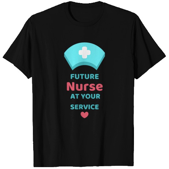 Future nurses At Your Service Nursing Student Design T-Shirts