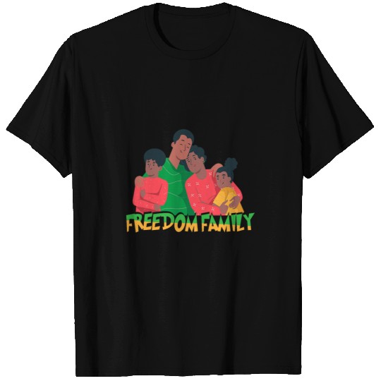 Freedom Family African American Black History Juneteenth T-Shirts
