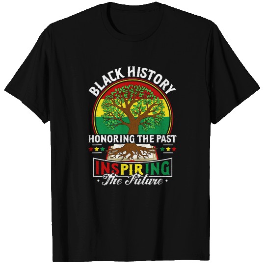 Honoring The Past Inspiring The Future Black History Month 5 T-Shirts