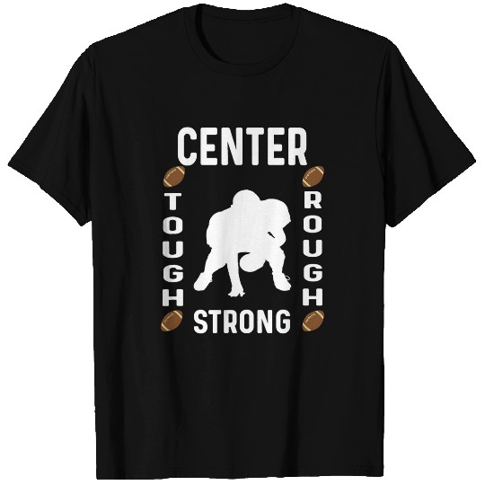 Center Player Funny Graphic Saying Lineman T-Shirts