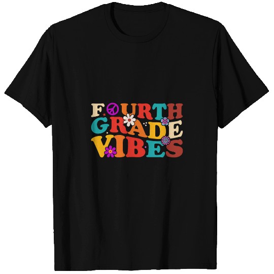 Fourth Grade Vibes 1st Day Of School 4th Grade Teacher Kids T-Shirts