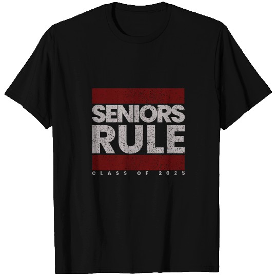 Class of 2025 Seniors Rule High School College Spirit Senior T-Shirts