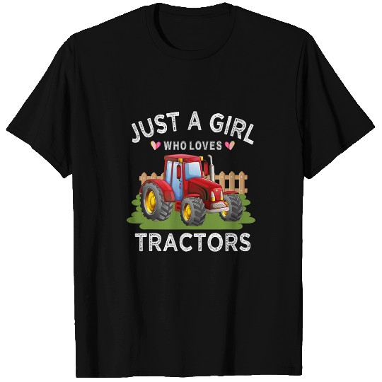 Tractor driving Farmer Tractor Lover Tee Just A Girl Who Loves Tractors T-Shirts