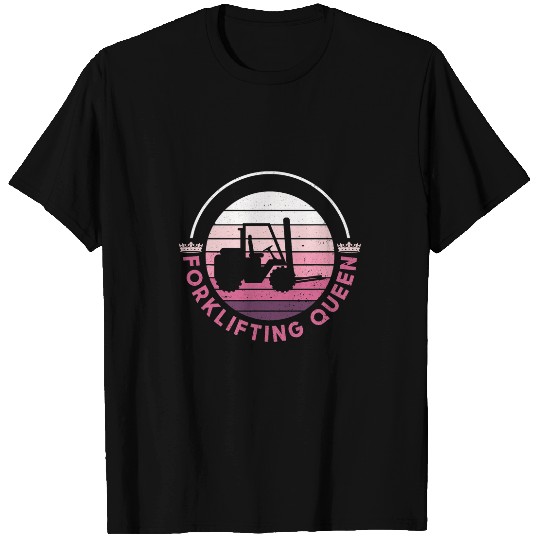 Forklifting Queen Forklift Driver Forklift Operator T-Shirts