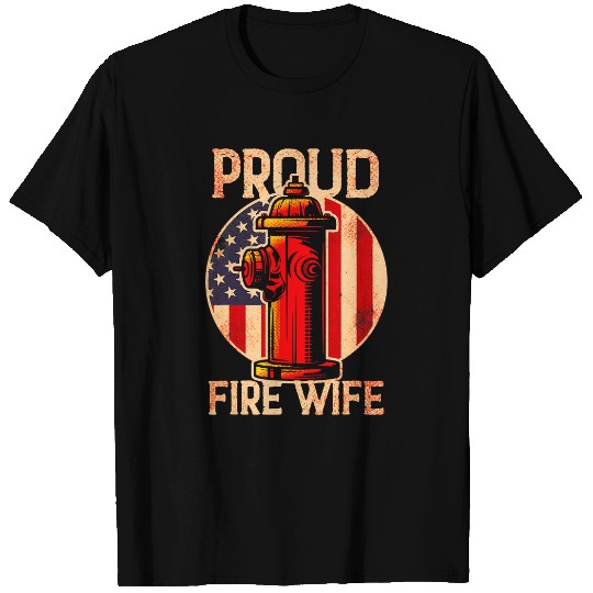 Fireman Firefighter Proud fires Wife Fireman Wife US Firefighter Women USA Flag 107 Firemen T-Shirts