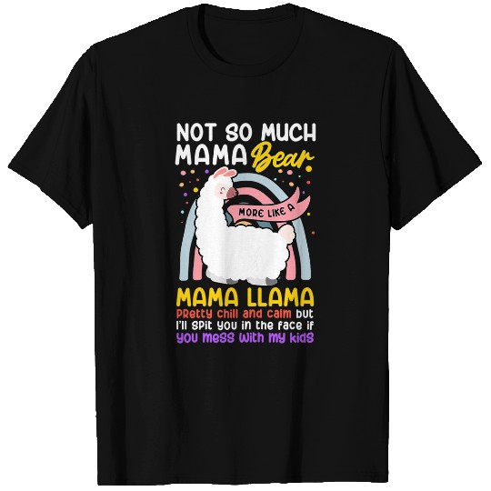 Funny Bear Womens Mama Llama Mom 1st Not Mother Bear Spitting Mess With My Kid Cute Bears T-Shirts