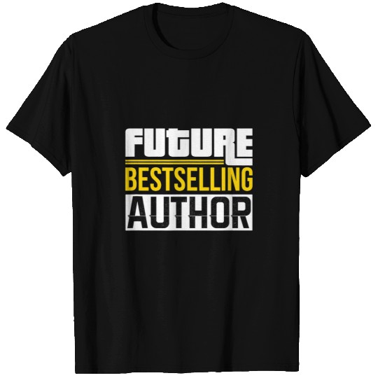 Reading Book Future Bestselling Author Book Club Writer Books Funny Gift Reader T-Shirts