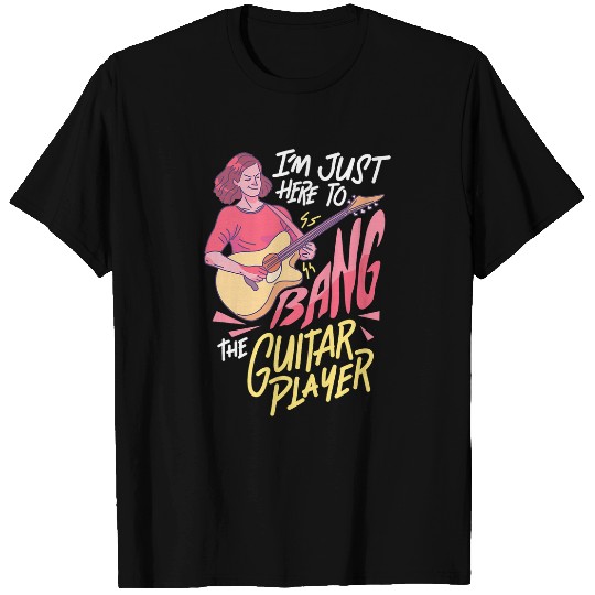Guitarist Bang The Guitar Player I Acoustic Guitarist Musician Concert Guitar T-Shirts