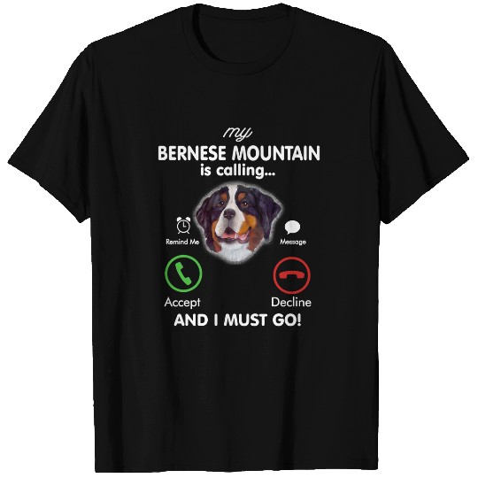 Dog My Bernese Mountain is Calling Funny Gift Bernese Mountain Mom Birthday puppy animal T-Shirts
