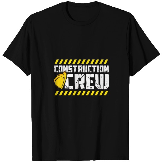 Construction Crew Construction Site Builder 3 T-Shirts