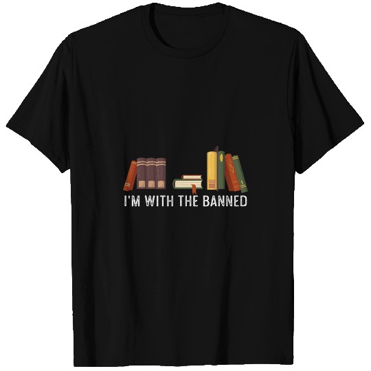 Reading Book Funny Book Lover Readers Library Im With The Banned Books Reader T-Shirts