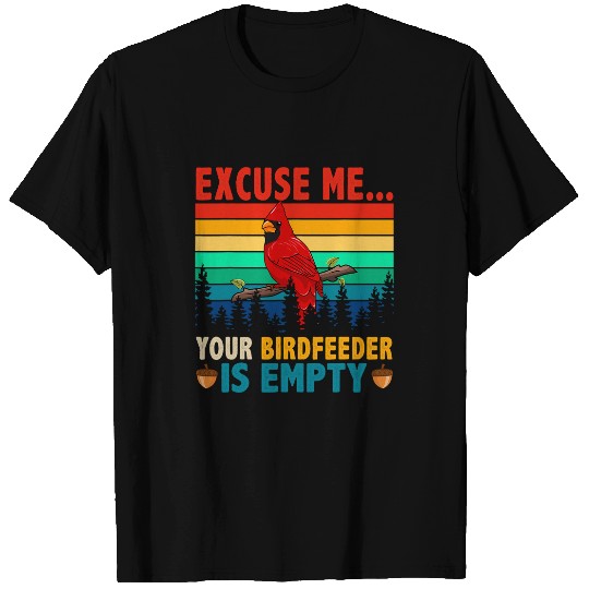 vintages Retro Your Birdfeeder Is Empty Cute Cardinal Bird T-Shirts