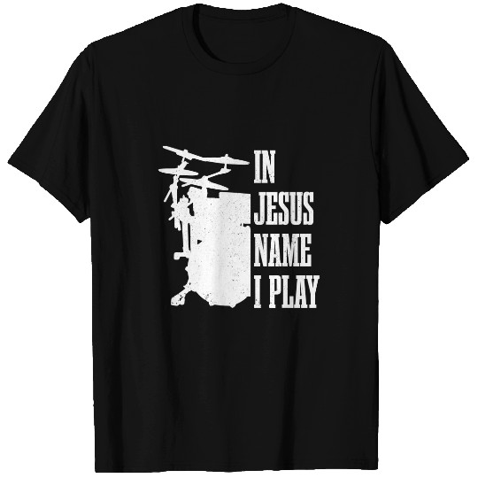 Christian Jesus Christ Drummer Drum Sticks Drumming For Jesus 447 Bible Verse Christ T-Shirts