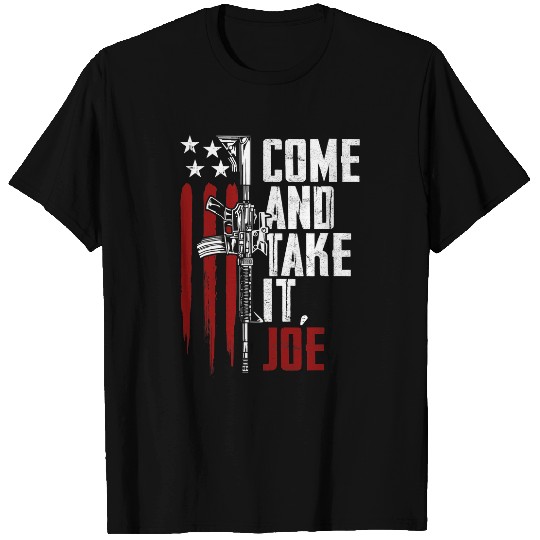 Mens Come And Take It Joe guns Rights Owner AR15 American Flag T-Shirts