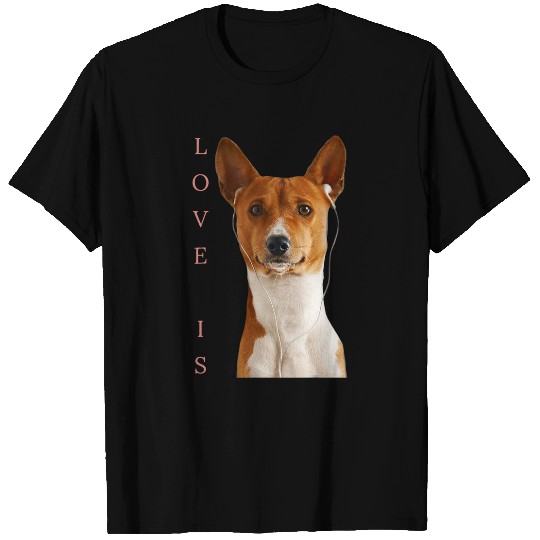 Dog Basenji Dog Mom Dad Love Puppy Cute Love is Tee Pet 66 T-Shirts