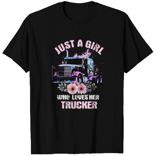 Trucker Gifts Tractor Trailer 18 Wheeler Just A Girl Wife T-Shirts