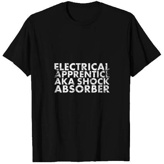 Electrical Apprentice Aka Shock For Lineman And Technician T-Shirts