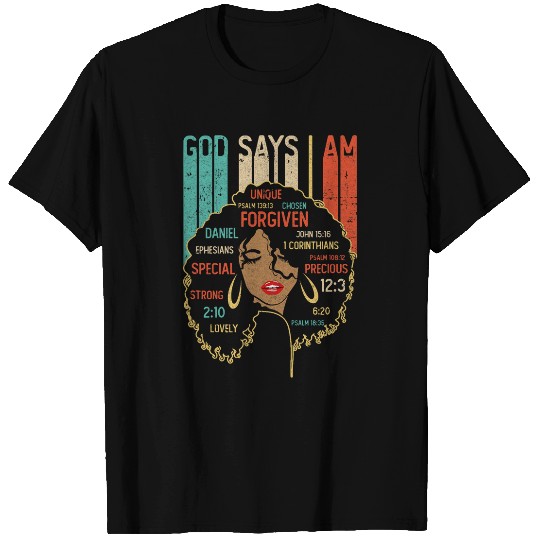 Black Girl God Says I Am Black Melanin History Month Pride 12 T-Shirts