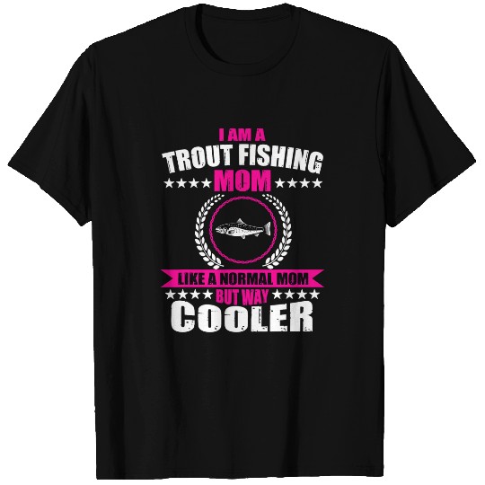 Fishing Mens Trout Fishing Mom Quote Fly Tying Fish For Women Fisher T-Shirts