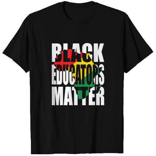 Black Educators Matter Patriotic African American Teacher 1 T-Shirts