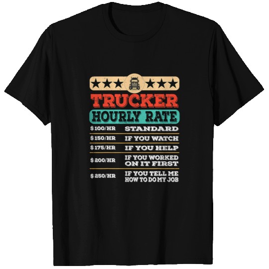 Funny Trucker Hourly Rate Joke Distressed Labor Union Rate T-Shirts