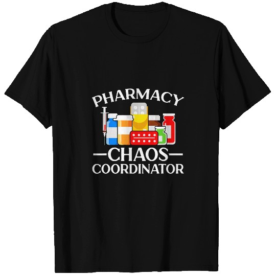 Pharmacy Chaos Prescription Health Care Pharmacy Technician T-Shirts