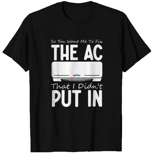 Hvac Technician AC Repairman Funny Hvac Installer Hvac Tech T-Shirts