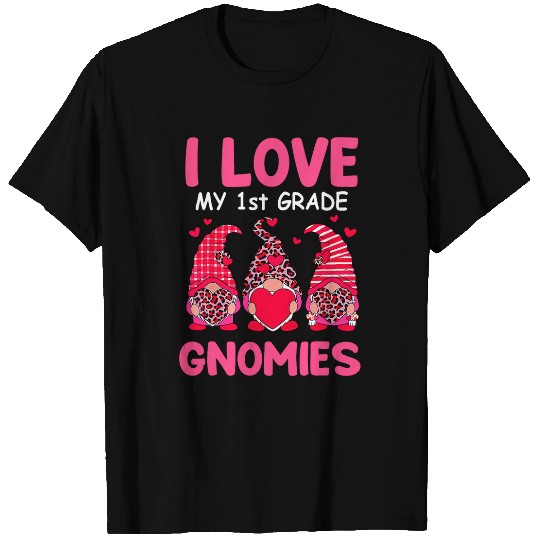 I Love My 1st Grade Gnomies Cute Valentines Teacher Student T-Shirts