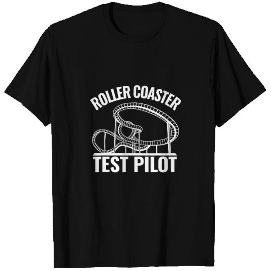 Roller Coaster Test Pilot amusement park Roller Coaster T-Shirts