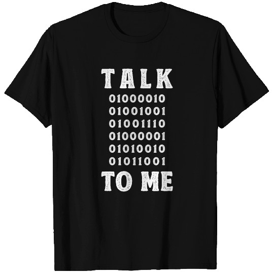 Mens Funny Talk Binary To Me Computer Programming Geek Code T-Shirts