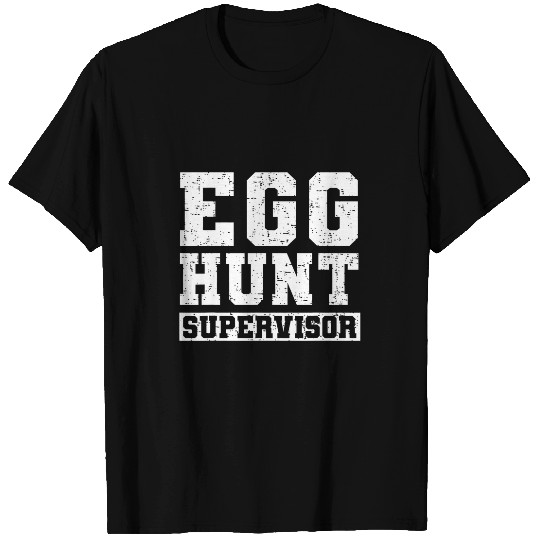 Easter Egg Hunt Supervisor Funny Mom Dad Men Women Kids 4 T-Shirts