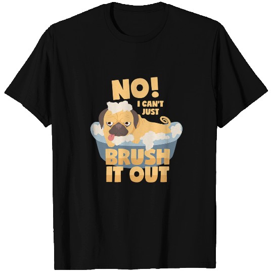 Pug Lover Dog Groomer Saying Brush It Out Salon Pugs Dog T-Shirts