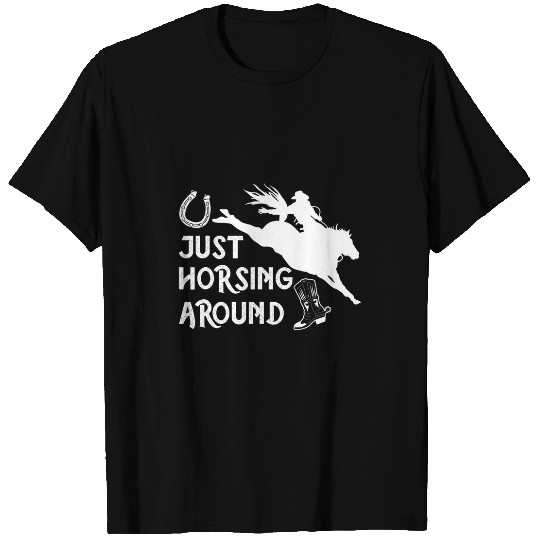 Horsing Around Cowboy Boots Horse Rider Western Wild West T-Shirts