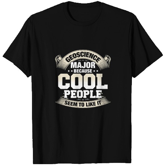 Geoscience Major Cool People Like It College Student T-Shirts