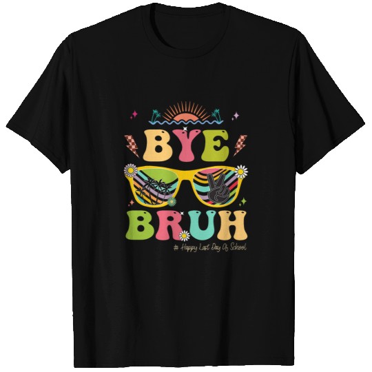 Bye Bruh Funny Last Day Of School Teacher Boy Girl Summer 1 T-Shirts