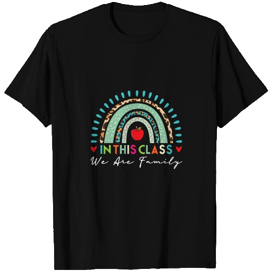 in this class we are family rainbow teacher back to school T-Shirts