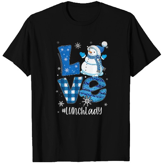 Lunch Lady Love Snowman xmass Women Winter Season Christmas T-Shirts