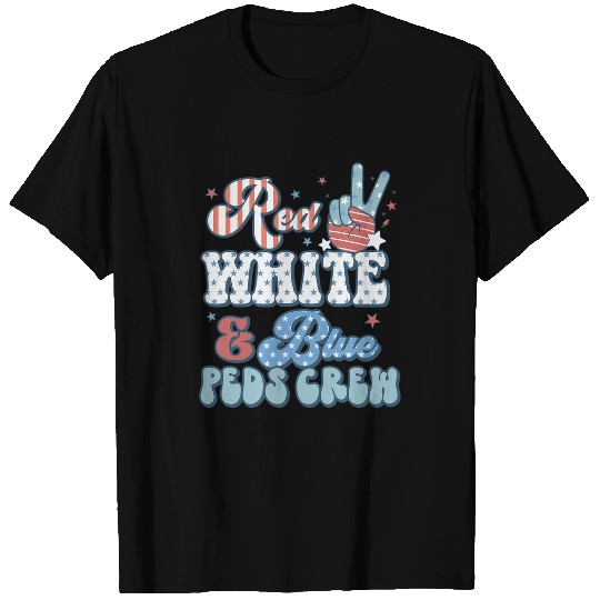 Peds nurses 4th of July Red White Blue Peds Crew T-Shirts