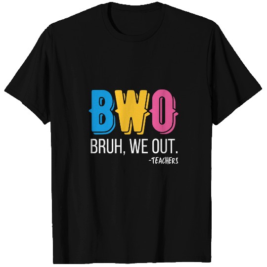 Funny Bruh We Out Teachers Cute End Of School Teacher Summer T-Shirts