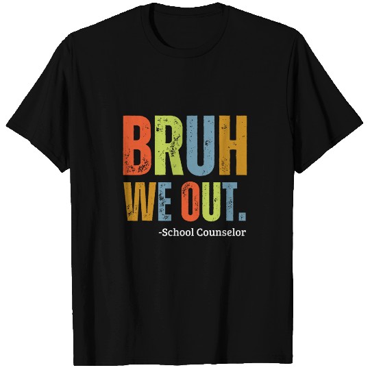 Bruh We Out End Of School Year Counselor Summer Break Retro T-Shirts