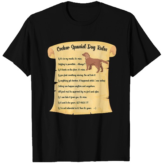 Dog Cocker Spaniel Rules Funny Pet Dog Owner Gift T-Shirts