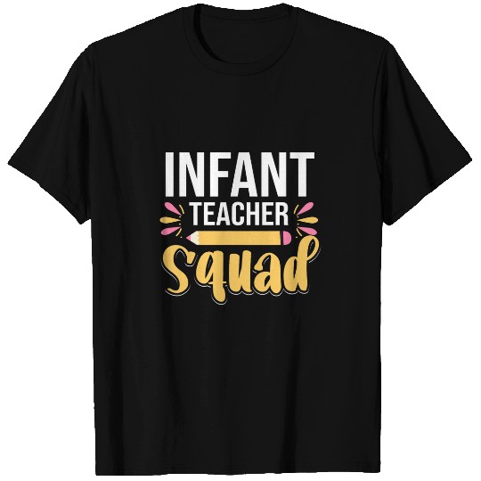 Infant Teacher Student Infant Teacher Squad T-Shirts
