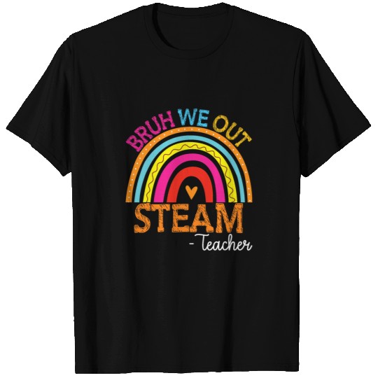 Cute Last Day Of School Bruh We Out STEAM Teacher Rainbow T-Shirts