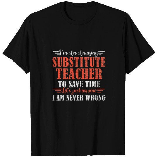 Amazing Substitute Teacher T-Shirts