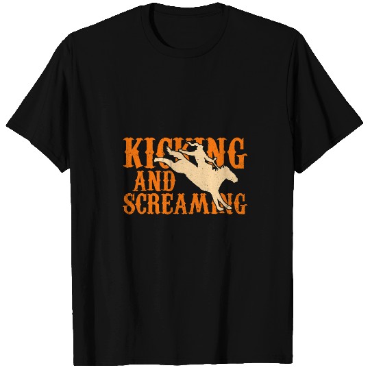 Kicking and screaming Cowboy Wild West Horse Country T-Shirts